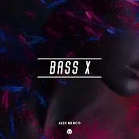 Alex Menco — Bass X — обложка