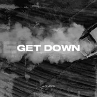 Alex Menco — Get Down — обложка