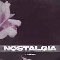 Alex Menco — Nostalgia — обложка