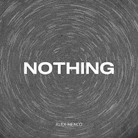 Alex Menco — Nothing — обложка